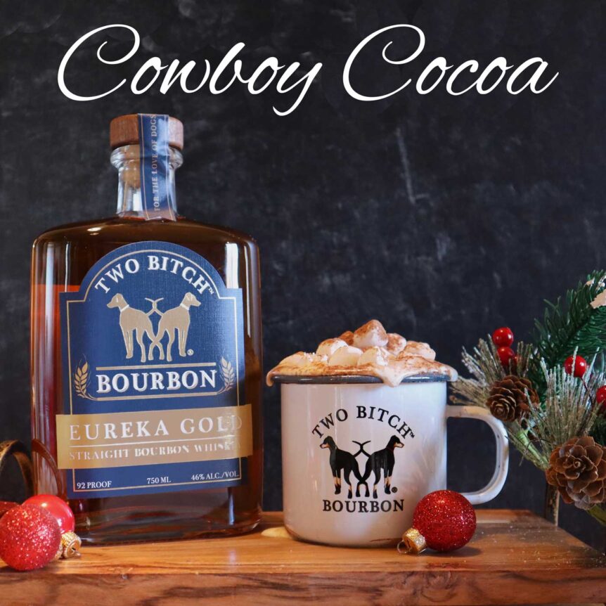 Two Bitch Bourbon Cowboy Cocoa